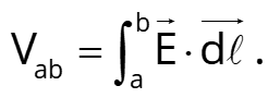 the voltage between points a and b is the integral from a to b of E dot dl.